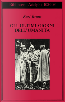 Gli ultimi giorni dell'umanità by Karl Kraus
