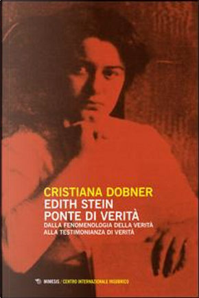 Edith Stein ponte di verità by Cristiana Dobner