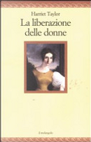 La liberazione delle donne by Harriet Taylor