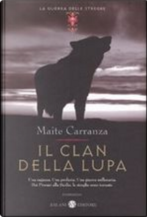 Il clan della lupa by Maite Carranza