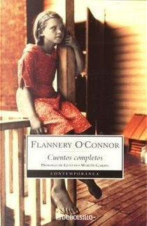 Cuentos Completos/ Complete Stories by Flannery O'Connor