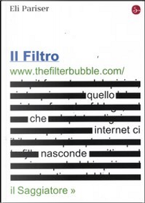 Il filtro by Eli Pariser
