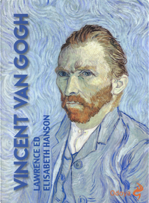 Vincent Van Gogh by Elisabeth Hanson, Lawrence Hanson