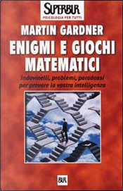 Enigmi e giochi matematici by Martin Gardner