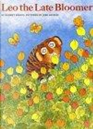 Leo the Late Bloomer by Robert Kraus
