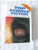 Top Science Fiction by Alfred Bester, Alfred Elton Van Vogt, Ben Bova, Brian Aldiss, Gene Wolfe, Isaac Asimov, John Brunner, Ray Bradbury, Robert Silverberg, Terry Carr