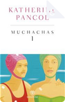 Muchachas - Vol. 1 by Katherine Pancol