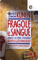 Fragole e sangue by James Simon Kunen