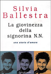 La giovinezza della signorina N.N. by Silvia Ballestra