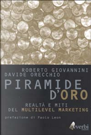 La piramide d'oro by Davide Orecchio, Roberto Giovannini