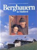 Bergbauern in S&uuml;dtirol by Guido Mangold, Sebastian Marseiler