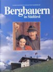 Bergbauern in S&uuml;dtirol by Guido Mangold, Sebastian Marseiler
