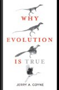 Why Evolution Is True by Jerry A. Coyne