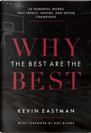 Why the Best Are the Best by Kevin Eastman