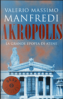 Akropolis by Valerio Massimo Manfredi