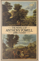 The Novels of Anthony Powell by James Tucker