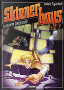La quinta dimensione. Skinner boys by Guido Sgardoli