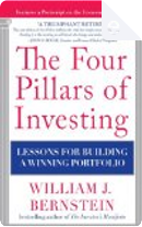 The Four Pillars of Investing: Lessons for Building a Winning Portfolio by William Bernstein