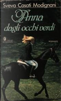 Anna dagli occhi verdi by Sveva Casati Modignani