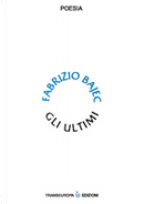 Gli ultimi by Fabrizio Bajec