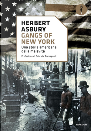 Gangs of New York by Herbert Asbury