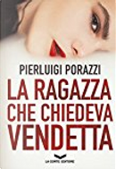 La ragazza che chiedeva vendetta by Pierluigi Porazzi