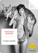 Il regno animale by Francesco Bianconi