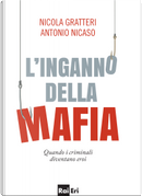 L'inganno della mafia by Antonio Nicaso, Nicola Gratteri