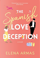 The spanish love deception by Elena Armas