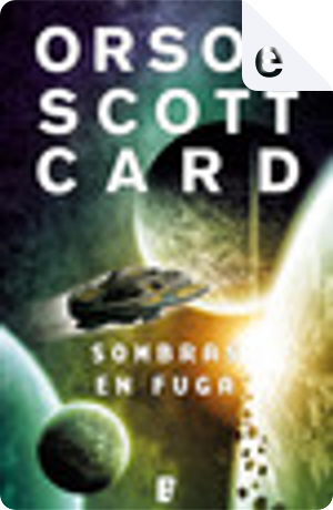 Sombras en fuga by Orson Scott Card