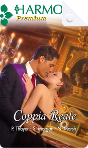 Coppia reale by Nicola Marsh, Patricia Thayer, Sarah Morgan