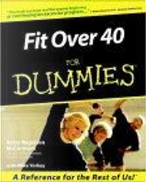 Fit Over 40 for Dummies by Betsy Nagelsen McCormack, Mike Yorkey