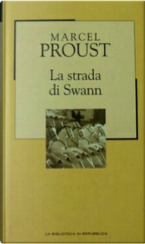 La strada di Swann by Marcel Proust