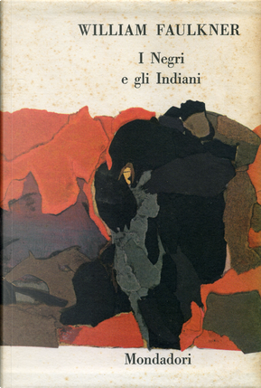 I Negri e gli Indiani by William Faulkner