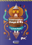 Il meraviglioso mago di Oz by L. Frank Baum