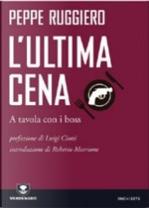 L'ultima cena by Peppe Ruggiero