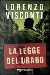 La legge del Drago by Lorenzo Visconti, Paolo Roversi