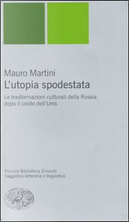 L' utopia spodestata by Mauro Martini