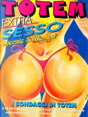 Totem Extra n. 3, 1 febbraio 1995 by Carlos Gimenez, Das Pastoras, Didier Tronchet, E. Sanchez Abuli, Enrique Ventura, Fer, François Thomas, Georges Pichard, Georges Wolinski, Gérard Lauzier, Hoviv, Ivà, Jorge Gomez, Juan Alvarez, Leonardo Ortolani, Luca Boschi, Marcel Gotlib, Massimo Caviglia, Miguel Ángel Nieto, Stefano Disegni, Ufuk