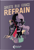 Refrain by David Ferracci, Massimo Carlotto, Pasquale Ruju