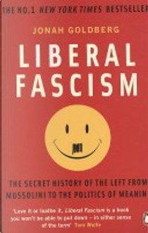 Liberal Fascism by Jonah Goldberg