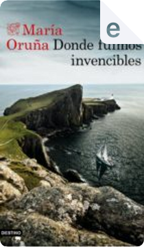 Donde fuimos invencibles by María Oruña