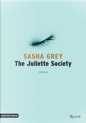 The Juliette Society by Sasha Grey