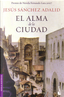 El alma de la ciudad by Jesús Sánchez Adalid