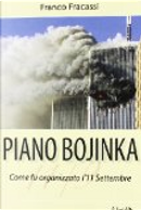 Piano Bojinka. Il piano terroristico dell'11 settembre by Franco Fracassi