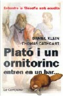 Plató i un ornitorinc entren en un bar... by Daniel Klein, Thomas Cathcart
