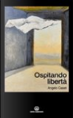 Ospitando libertà by Angelo Casati