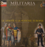 Militaria - Storia, Battaglie, Armate - Vol. 1 by Giovanni Santi-Mazzini