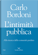 L'intimità pubblica by Carlo Bordoni