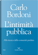 L'intimità pubblica by Carlo Bordoni